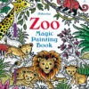 Usborne - Magic Painting Zoo